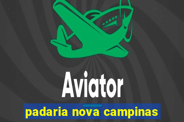 padaria nova campinas